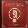 A Classical Encyclopedia: C as in Chopin