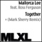 Together (Mark Sherry Remix) - Mallorca Lee lyrics