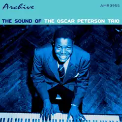 The Sound of the Trio - Oscar Peterson Trio