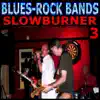 Slowburner, Vol. 3 album lyrics, reviews, download