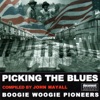 Picking the Blues - Compiled By John Mayall - Boogie Woogie Pioneers, 2006