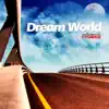 Dream World album lyrics, reviews, download