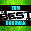 The Best of Tom Donovan album lyrics, reviews, download