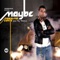 Maybe (Yves Roch Remix) - Massimo Conte lyrics