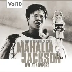 Mahalia Jackson, Vol. 10 (Live At Newport) - Mahalia Jackson