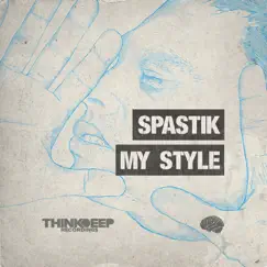 My Style by Spastik & Satl album reviews, ratings, credits