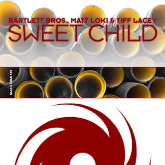 Sweet Child - Single by Bartlett Bros., Matt Loki & Tiff Lacey album reviews, ratings, credits