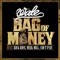 Bag of Money (feat. Rick Ross & T-Pain) - Wale & Meek Mill lyrics