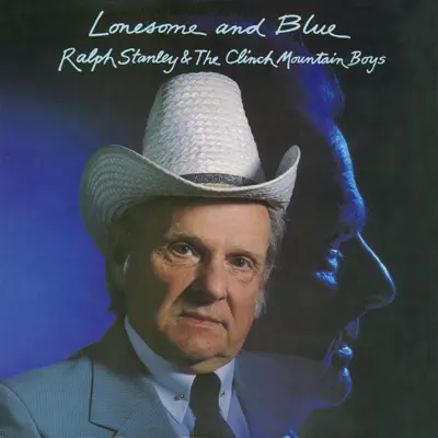 Lonesome and Blue - Ralph Stanley Lonesome and Blue - Ralph Stanley
