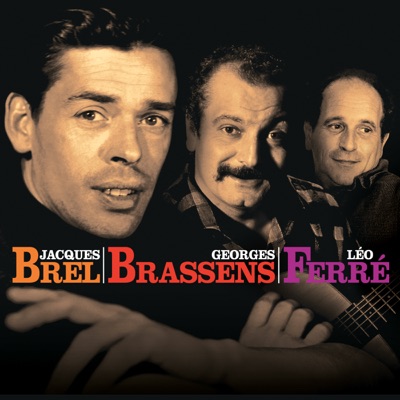 Le coffret Brel, Brassens, Ferré - Jacques Brel