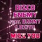Miss You (feat. Danny Losito) [Andy & Dave Dub] - Disco Enemy lyrics