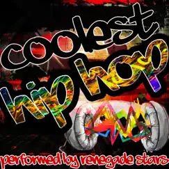 Coolest Hip Hop by Renegade Stars album reviews, ratings, credits