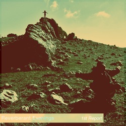 Reverberant Evenings - A Place I Know