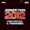 Sensation 2012 - Ivan Robles & Damian Fernandez lyrics