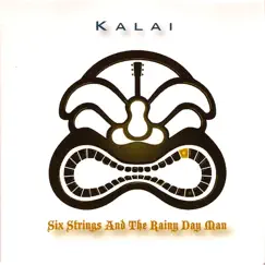 Six Strings and the Rainy Day Man by Kalai album reviews, ratings, credits
