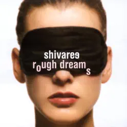 Rough Dreams - Shivaree