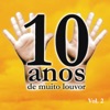 10 Anos de Muito Louvor, Vol. 2, 2012
