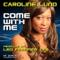 Come With Me (Matt Consola & LFB Swishcraft Mix) - Caroline Lund lyrics