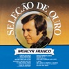 Moacyr Franco - Cartas Na Mesa