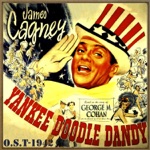 James Cagney, Orchestra & Chorus - Yankee Doodle Dandy (Orchestra Version)