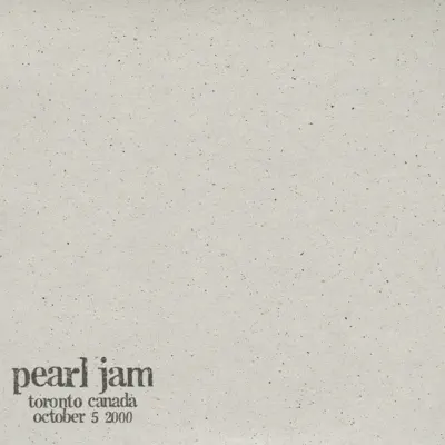 Toronto, CAN 5-October-2000 (Live) - Pearl Jam