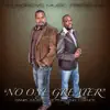 No One Greater (feat. 2nd Chance) - Single album lyrics, reviews, download