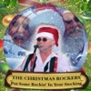 The Christmas Rockers - Santa Claus Down the Chimney Tonight