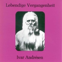 Ivar Andrésen - Lebendige Vergangenheit - Ivar Andrésen II Ivar Andrésen - Lebendige Vergangenheit - Ivar Andrésen II