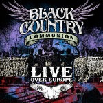 Black Country Communion - Song of Yesterday