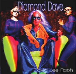 David Lee Roth - You Got the Blues, Not Me...
