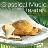 Classical Music for the Reader 3: Great Masterpieces for the Dedicated Reader artwork