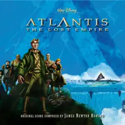 Atlantis - The Lost Empire (Original Score) [English Version] - James Newton Howard
