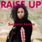 Raise Up - Susheela Raman lyrics