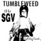 The SGV - Tumbleweed lyrics