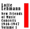 Stream & download Lotte Lehmann: New Friends of Music Concerts 1946-1947 Volume 1