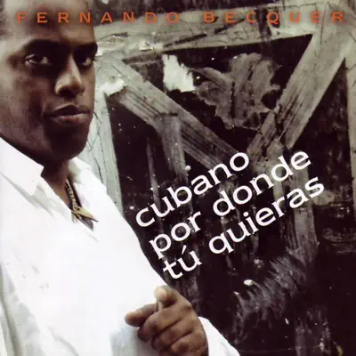 Cubano Por Donde Quiera - Fernando Bécquer