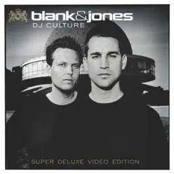 DJ Culture (Super Deluxe Video Edition) - Blank & Jones