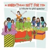 Christmas Gift for You - A Tribute to Phil Spector