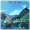 Let it Go - Kyle Landry lyrics