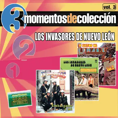 3 Momentos de Colección, Vol. 3 - Los Invasores de Nuevo León