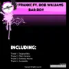 Bad Boy (feat. Bob Williams) - EP album lyrics, reviews, download