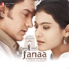 Fanaa (Original Motion Picture Soundtrack), 2006