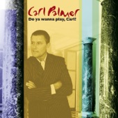 Do You Wanna Play, Carl?: The Carl Palmer Anthology artwork