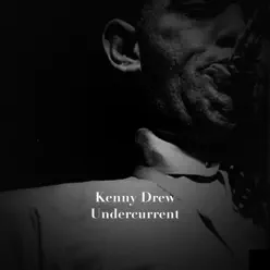 Undercurrent - Kenny Drew Undercurrent - Kenny Drew
