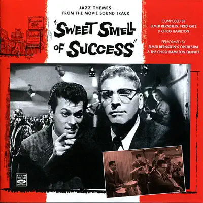 Jazz Themes from the Movie Soundtrack "Sweet Smell of Success" - Chico Hamilton Quintet Jazz Themes from the Movie Soundtrack "Sweet Smell of Success" - Chico Hamilton Quintet