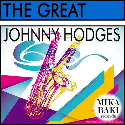 The Great - Johnny Hodges The Great - Johnny Hodges