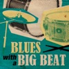 Blues with a Big Beat
