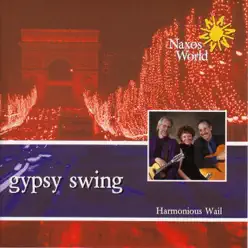 Harmonious Wail: Gypsy Swing - Harmonious Wail Harmonious Wail: Gypsy Swing - Harmonious Wail