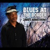 Blues At the Border, 2011