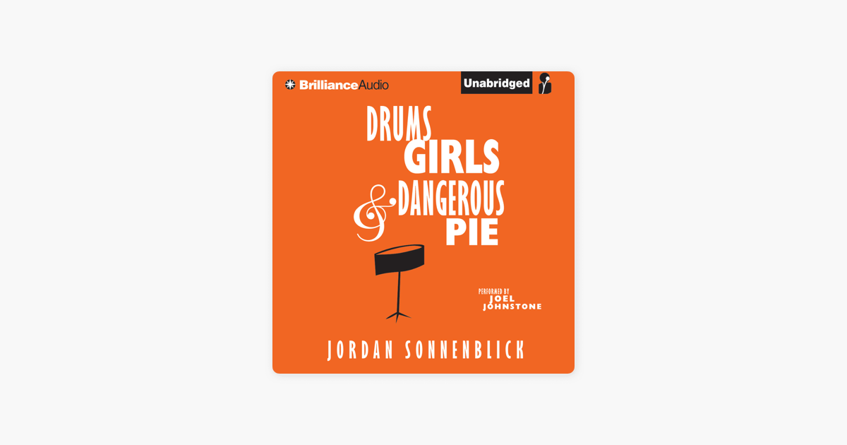 ‎drums, Girls, And Dangerous Pie (unabridged) On Apple Books